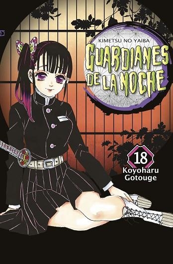 Guardianes de la noche 18 | 9788467943665 | Gotouge, Koyoharu | Librería Castillón - Comprar libros online Aragón, Barbastro