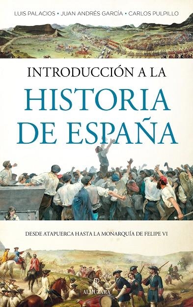 Introducción a la historia de España | 9788418578212 | Luis Palacios Bañuelos/;uan A. García Martín;Carlos Pulpillo Leiva | Librería Castillón - Comprar libros online Aragón, Barbastro