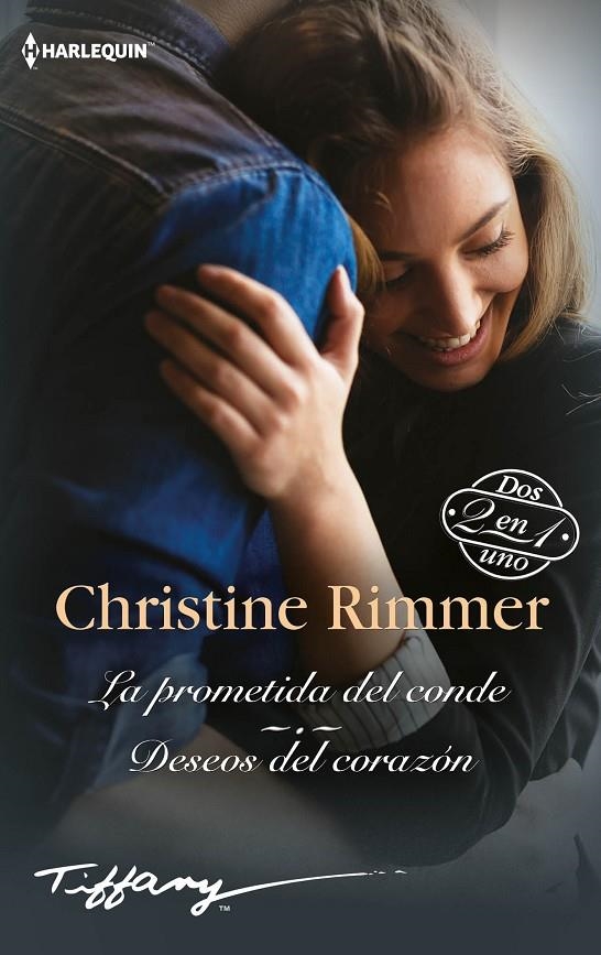 La prometida del conde; Deseos del corazón | 9788413752259 | Rimmer, Christine | Librería Castillón - Comprar libros online Aragón, Barbastro