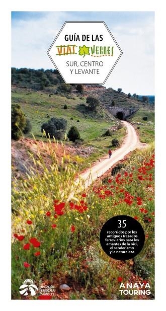 Guía de las Vías Verdes. Centro, Sur y Levante | 9788491583608 | Fundación de los Ferrocarriles Españoles | Librería Castillón - Comprar libros online Aragón, Barbastro