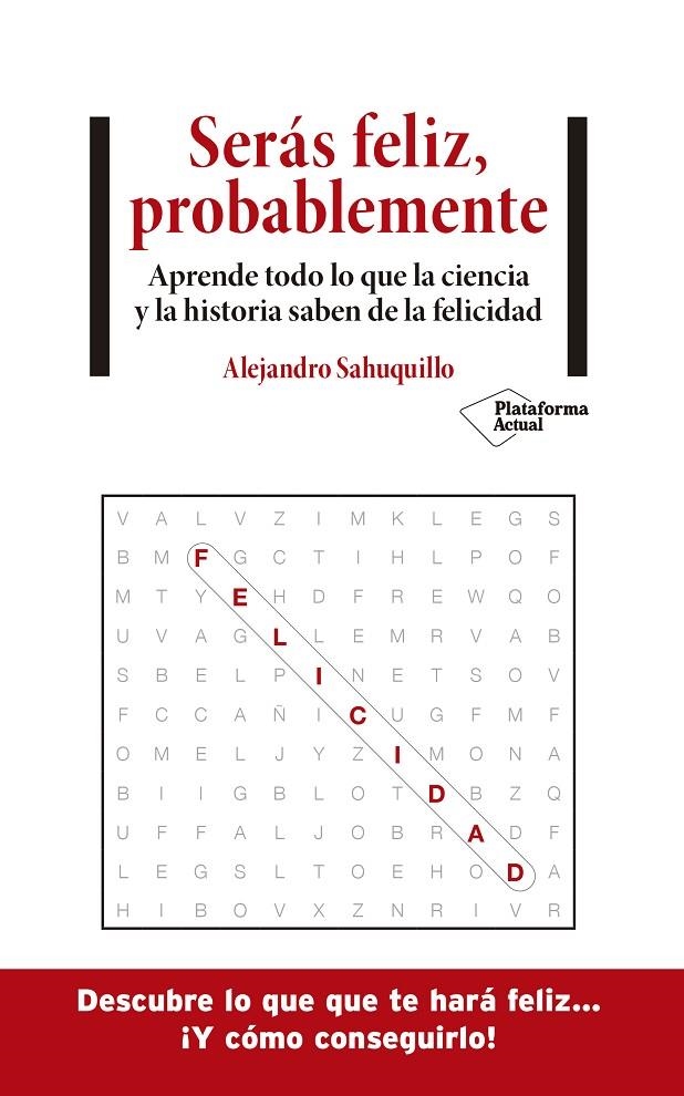 Serás feliz, probablemente | 9788418285875 | Sahuquillo, Alejandro | Librería Castillón - Comprar libros online Aragón, Barbastro