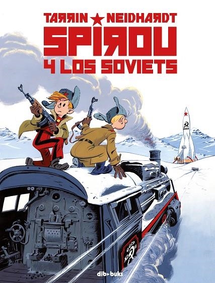 SPIROU Y LOS SOVIETS | 9788417294953 | Tarrin, Fabrice/Neidhardt, Frederick C. | Librería Castillón - Comprar libros online Aragón, Barbastro