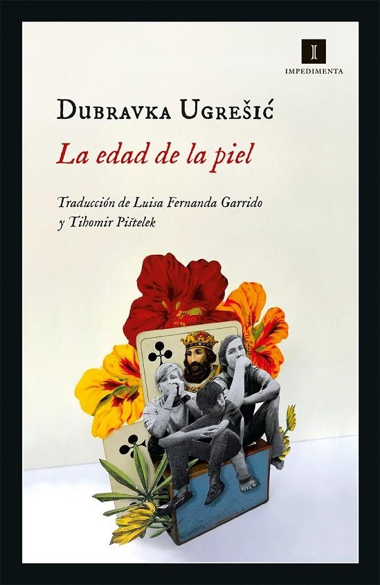 La edad de la piel | 9788417553890 | Ugresic, Dubravka | Librería Castillón - Comprar libros online Aragón, Barbastro