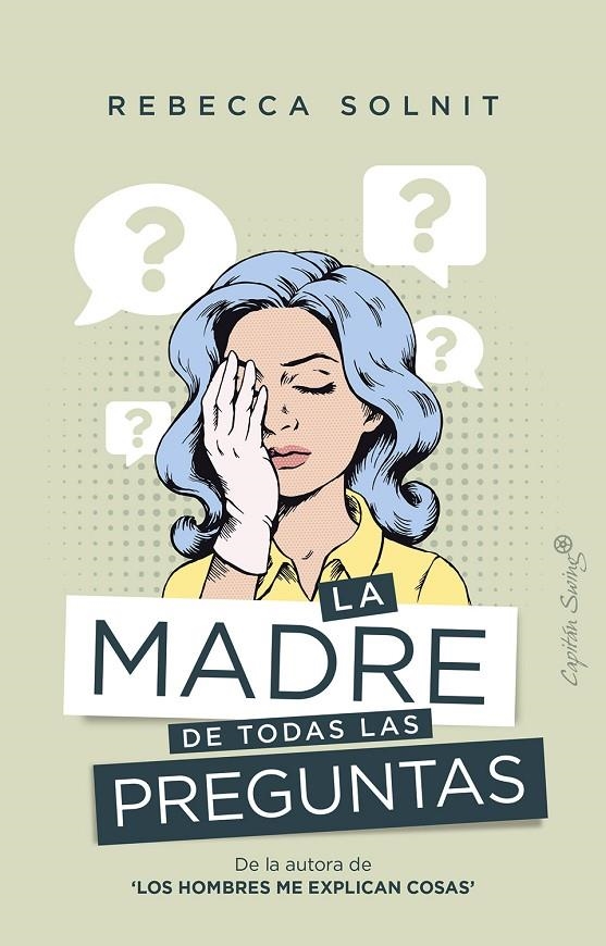 La madre de todas las preguntas | 9788412281750 | Solnit, Rebecca | Librería Castillón - Comprar libros online Aragón, Barbastro