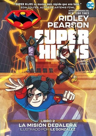 Superhijos: La misión Dedalera | 9788418359569 | Pearson, Ridley | Librería Castillón - Comprar libros online Aragón, Barbastro