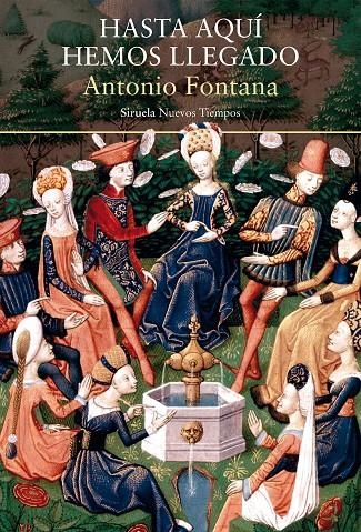 Hasta aquí hemos llegado | 9788418436505 | Fontana, Antonio | Librería Castillón - Comprar libros online Aragón, Barbastro