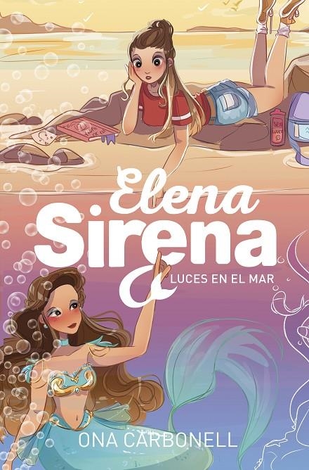 Luces en el mar (Serie Elena Sirena 4) | 9788420440200 | Ona Carbonell | Librería Castillón - Comprar libros online Aragón, Barbastro