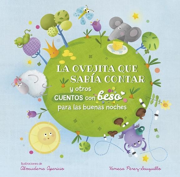 La ovejita que sabía contar y otros cuentos con beso para las buenas noches (Peq | 9788448856441 | Almudena Aparicio Vanesa PérezSauquillo | Librería Castillón - Comprar libros online Aragón, Barbastro