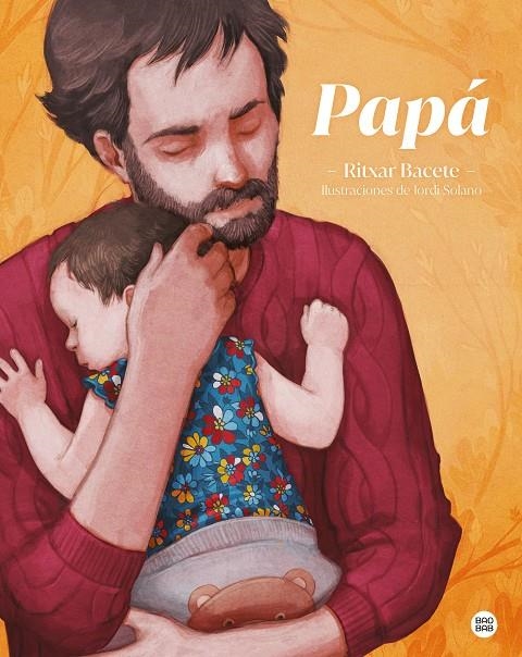 Papá | 9788408237976 | Ritxar Bacete | Librería Castillón - Comprar libros online Aragón, Barbastro