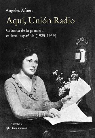 Aquí, Unión Radio | 9788437642246 | Afuera, Ángeles | Librería Castillón - Comprar libros online Aragón, Barbastro