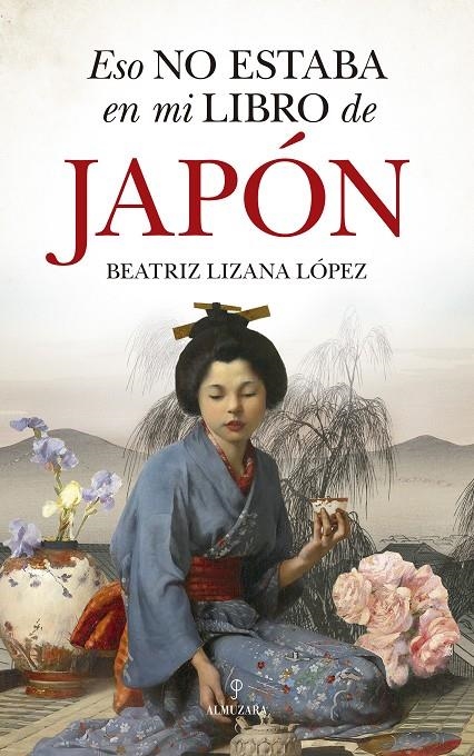 Eso no estaba en mi libro de Japón | 9788418346835 | Beatriz Lizana López | Librería Castillón - Comprar libros online Aragón, Barbastro