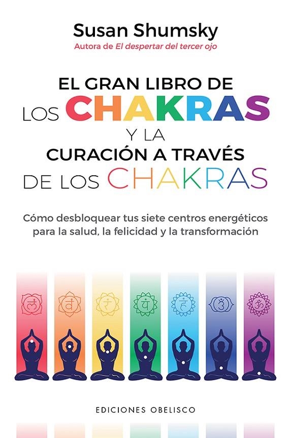 El gran libro de los chakras y la curación a través de los chakras | 9788491116790 | Shumsky, Susan | Librería Castillón - Comprar libros online Aragón, Barbastro