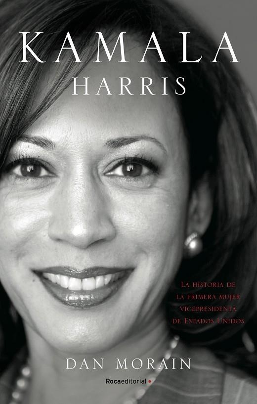 Kamala Harris | 9788418557255 | Dan Morain | Librería Castillón - Comprar libros online Aragón, Barbastro