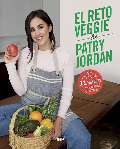 El reto veggie de Patry Jordan | 9788491875550 | Jordan Patry | Librería Castillón - Comprar libros online Aragón, Barbastro