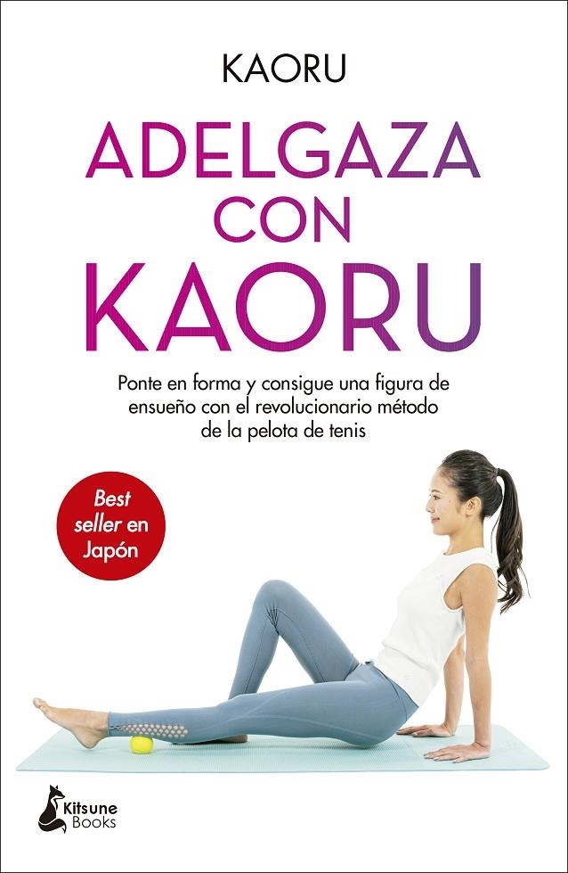 Adelgaza con Kaoru | 9788418524004 | Kaoru | Librería Castillón - Comprar libros online Aragón, Barbastro