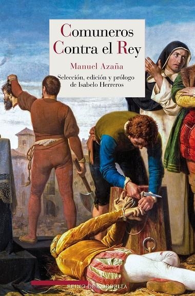 Comuneros contra el Rey | 9788418141348 | Azaña, Manuel | Librería Castillón - Comprar libros online Aragón, Barbastro