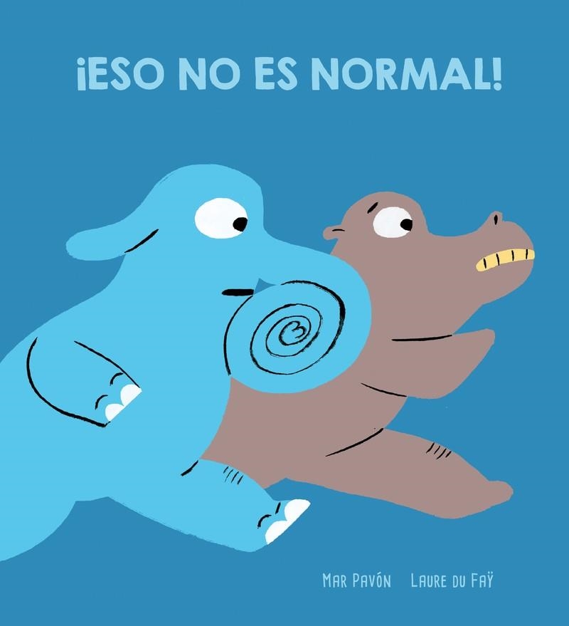 ¡ESO NO ES NORMAL! | 9788417673734 | Pavó?n, Mar | Librería Castillón - Comprar libros online Aragón, Barbastro