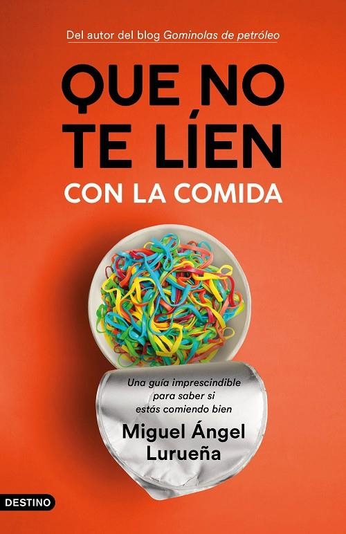 Que no te líen con la comida | 9788423358755 | Lurueña, Miguel Ángel | Librería Castillón - Comprar libros online Aragón, Barbastro