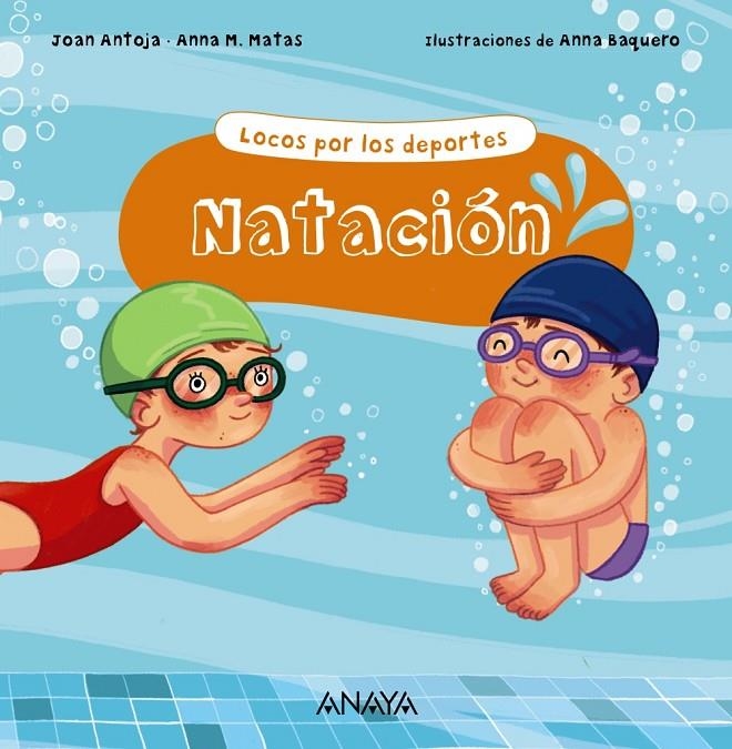 Natación | 9788469885680 | Antoja, Joan ; Matas, Anna M. | Librería Castillón - Comprar libros online Aragón, Barbastro