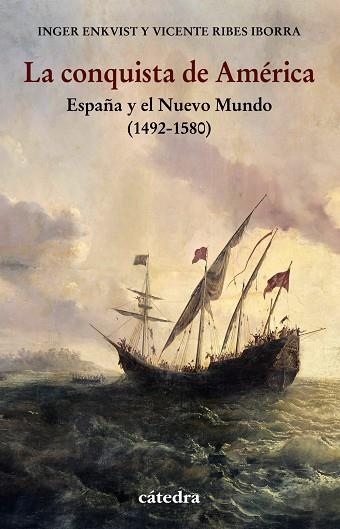 La conquista de América | 9788437642277 | Enkvist, Inger ; Ribes Iborra, Vicente | Librería Castillón - Comprar libros online Aragón, Barbastro