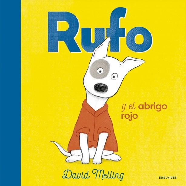 Rufo y el abrigo rojo | 9788414030608 | Melling, David | Librería Castillón - Comprar libros online Aragón, Barbastro