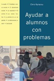 AYUDAR A ALUMNOS CON PROBLEMAS | 9788480637855 | KYRUACOU, CHRIS | Librería Castillón - Comprar libros online Aragón, Barbastro