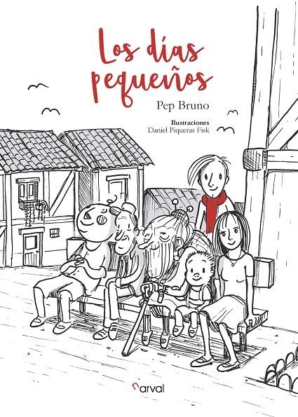 Los días pequeños | 9788494819384 | Bruno, Pep | Librería Castillón - Comprar libros online Aragón, Barbastro