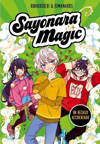 Sayonara Magic 2. Un hechizo accidentado (Sayonara Magic 2) | 9788418057779 | Burakkuberi  Kumanakris | Librería Castillón - Comprar libros online Aragón, Barbastro