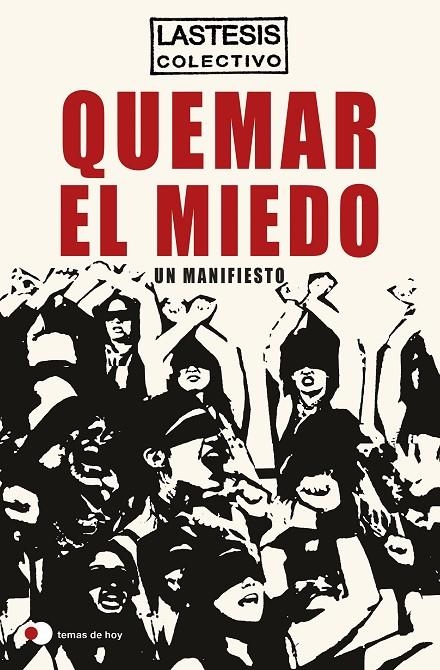 Quemar el miedo | 9788499988610 | LASTESIS | Librería Castillón - Comprar libros online Aragón, Barbastro