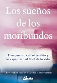 Los sueños de los moribundos | 9788484458906 | Kerr, Christopher | Librería Castillón - Comprar libros online Aragón, Barbastro