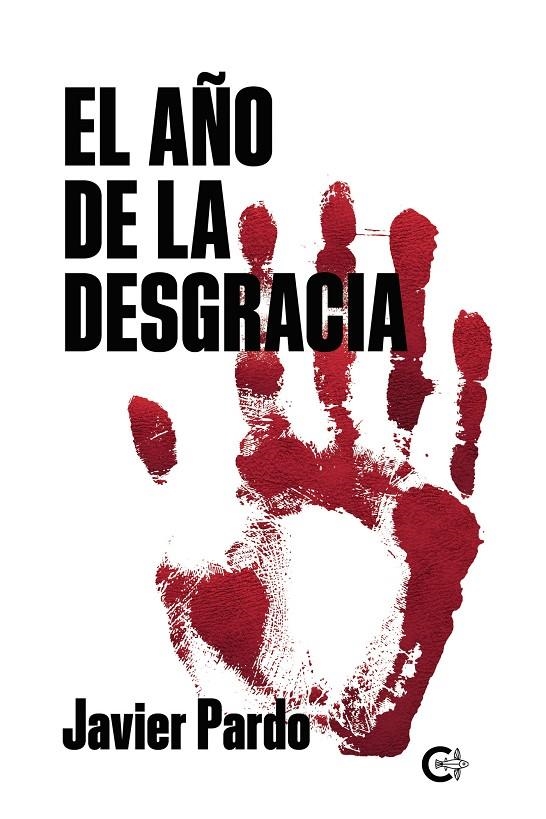 El año de la desgracia | 9788418548567 | Pardo, Javier | Librería Castillón - Comprar libros online Aragón, Barbastro