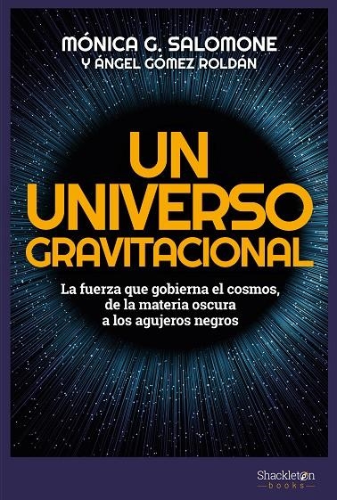 Un universo gravitacional | 9788413610153 | González Salomone, Mónica; Gómez Roldán, Ángel | Librería Castillón - Comprar libros online Aragón, Barbastro