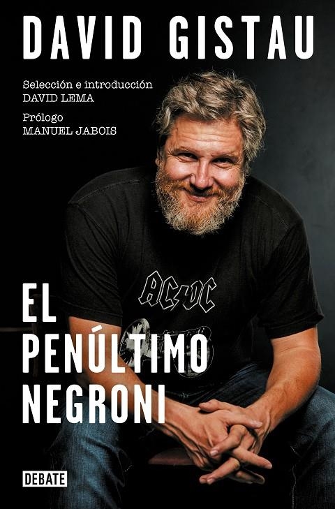 El penúltimo negroni | 9788418056444 | GISTAU RETES, DAVID | Librería Castillón - Comprar libros online Aragón, Barbastro