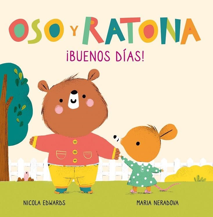 ¡Buenos días! (Oso y Ratona. Pequeña manitas) | 9788448856083 | Maria Neradova Nicola Edwards | Librería Castillón - Comprar libros online Aragón, Barbastro