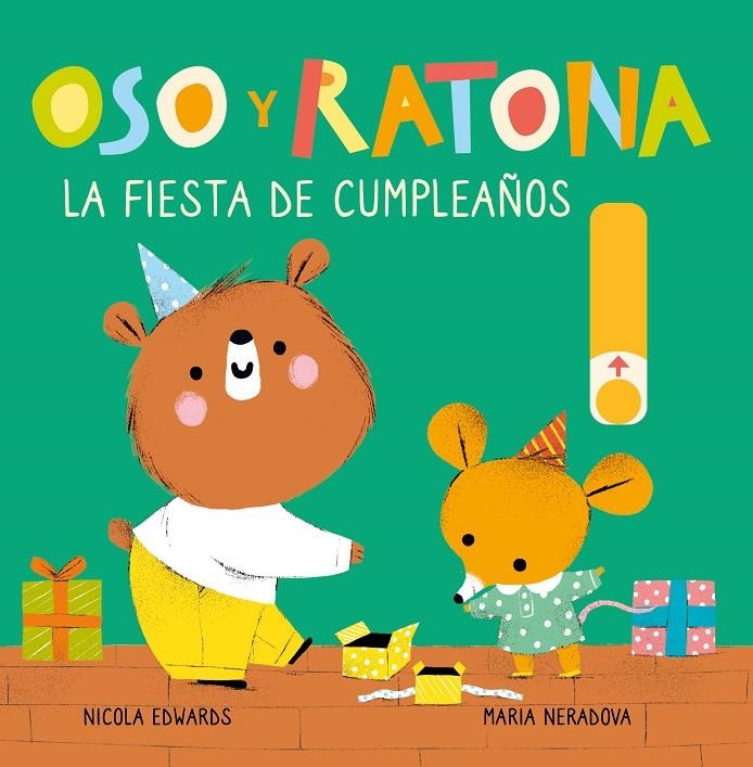 La fiesta de cumpleaños (Oso y Ratona. Pequeña manitas) | 9788448857240 | Maria Neradova Nicola Edwards | Librería Castillón - Comprar libros online Aragón, Barbastro