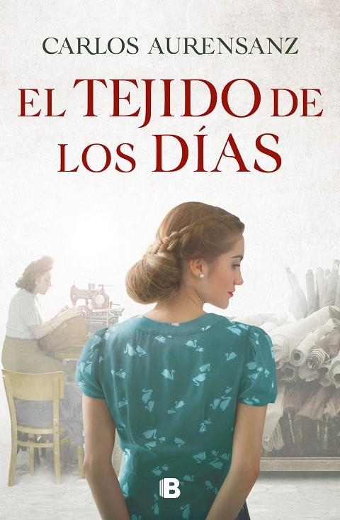 El tejido de los días | 9788466668958 | Carlos Aurensanz | Librería Castillón - Comprar libros online Aragón, Barbastro