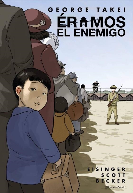 Éramos el enemigo (novela gráfica) | 9788413416007 | George Takei | Librería Castillón - Comprar libros online Aragón, Barbastro