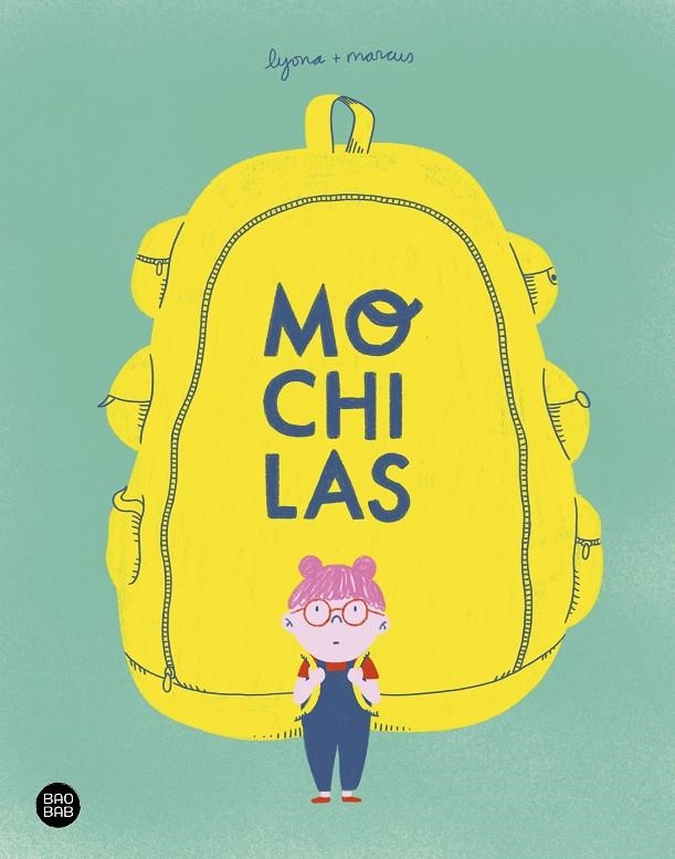 Mochilas | 9788408238980 | Lyona ; Torrent Barceló, Marc | Librería Castillón - Comprar libros online Aragón, Barbastro