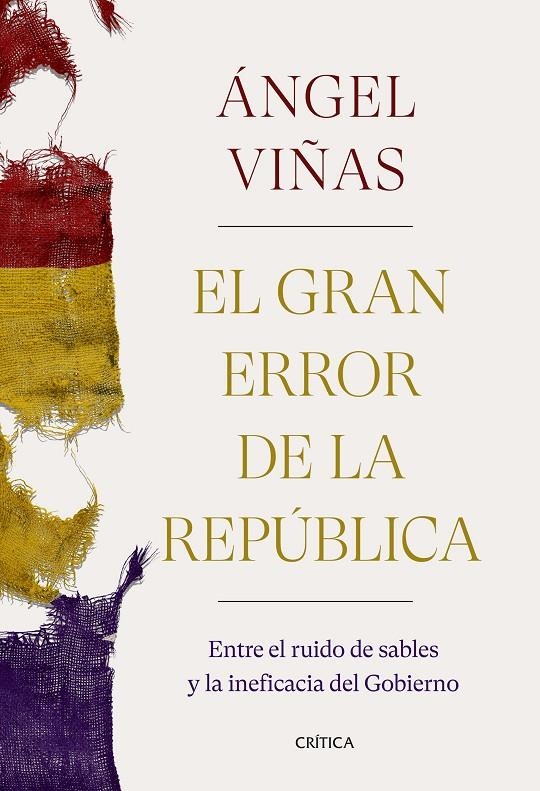 El gran error de la República | 9788491992769 | Viñas, Ángel | Librería Castillón - Comprar libros online Aragón, Barbastro