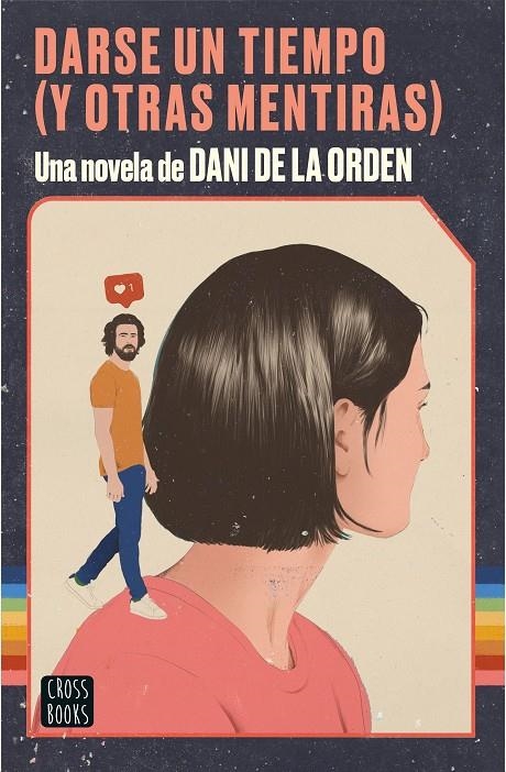 Darse un tiempo (y otras mentiras) | 9788408237075 | Orden, Dani de la | Librería Castillón - Comprar libros online Aragón, Barbastro