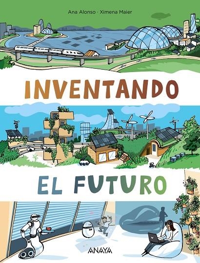 Inventando el futuro | 9788469885765 | Alonso, Ana | Librería Castillón - Comprar libros online Aragón, Barbastro