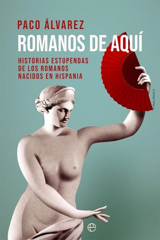 Romanos de aquí | 9788413840178 | Álvarez, Paco | Librería Castillón - Comprar libros online Aragón, Barbastro