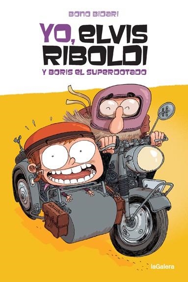 Yo, Elvis Riboldi, y Boris el superdotado | 9788424669263 | Bidari, Bono | Librería Castillón - Comprar libros online Aragón, Barbastro