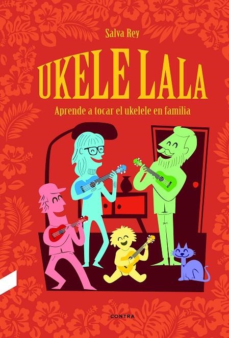 Ukelelala | 9788412130072 | Rey Nagel, Salva | Librería Castillón - Comprar libros online Aragón, Barbastro