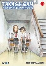 TAKAGI-SAN EXPERTA EN BROMAS PESADAS 11 | 9788418645624 | YAMAMOTO, SOIHIRO | Librería Castillón - Comprar libros online Aragón, Barbastro