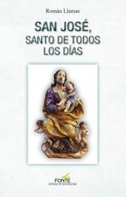 San José , santo de todos los días | 9788470684869 | Román Llamas Martínez | Librería Castillón - Comprar libros online Aragón, Barbastro