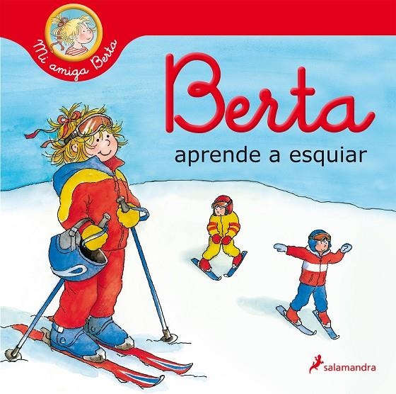 Berta aprende a esquiar (Mi amiga Berta) | 9788418174544 | Liane Schneider | Librería Castillón - Comprar libros online Aragón, Barbastro