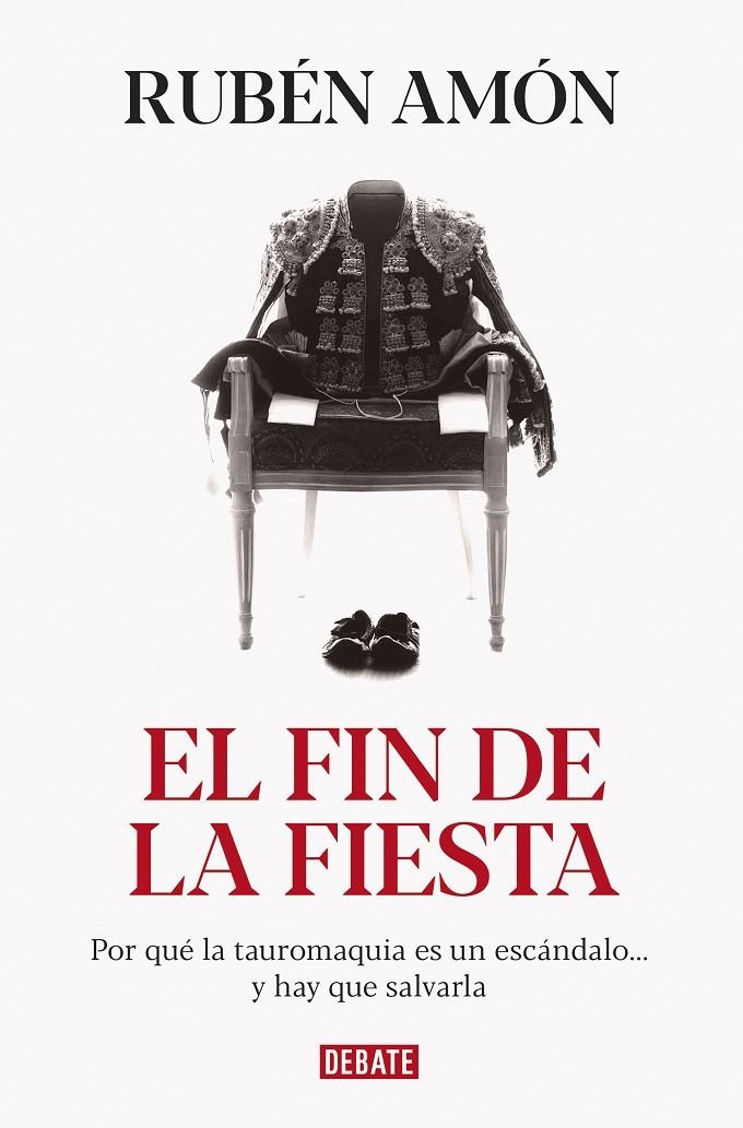 El fin de la fiesta | 9788418006289 | Rubén Amón | Librería Castillón - Comprar libros online Aragón, Barbastro