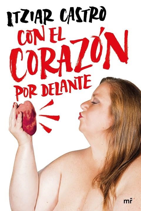 Con el corazón por delante | 9788427048263 | Castro, Itziar | Librería Castillón - Comprar libros online Aragón, Barbastro