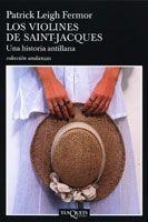 VIOLINES DE SAINT-JACQUES, LOS | 9788483103265 | LEIGH FERMOR, PATRICK | Librería Castillón - Comprar libros online Aragón, Barbastro